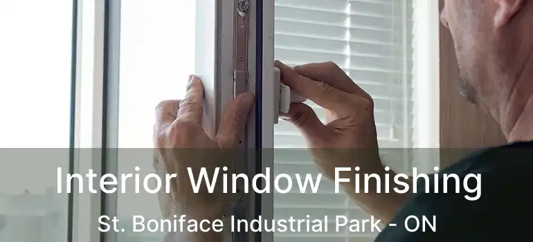  Interior Window Finishing St. Boniface Industrial Park - ON