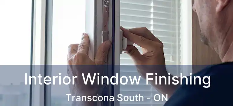  Interior Window Finishing Transcona South - ON