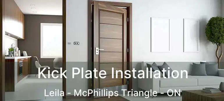  Kick Plate Installation Leila - McPhillips Triangle - ON