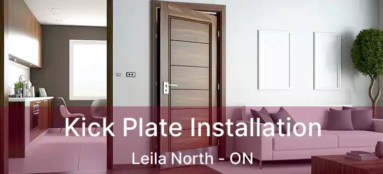  Kick Plate Installation Leila North - ON