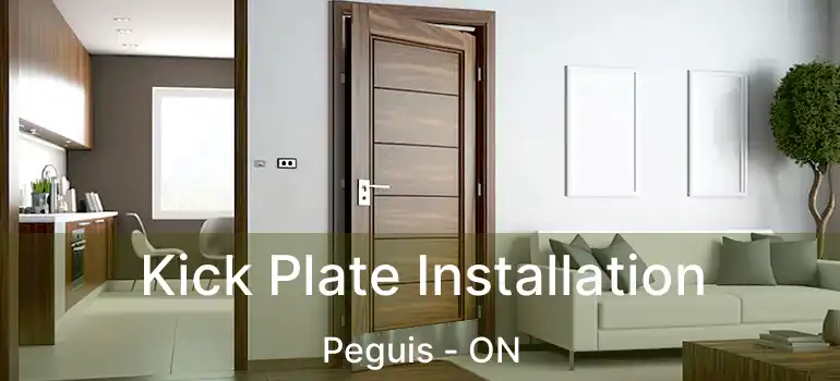  Kick Plate Installation Peguis - ON