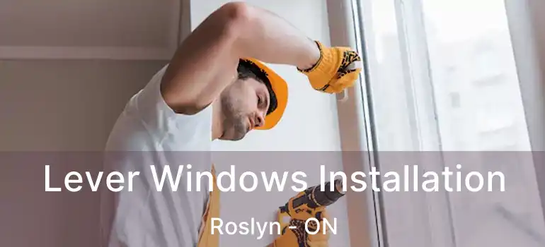  Lever Windows Installation Roslyn - ON