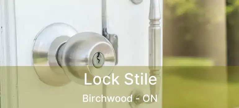  Lock Stile Birchwood - ON