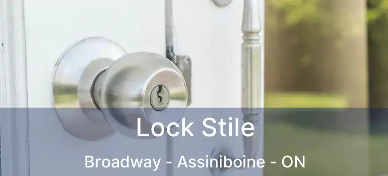  Lock Stile Broadway - Assiniboine - ON