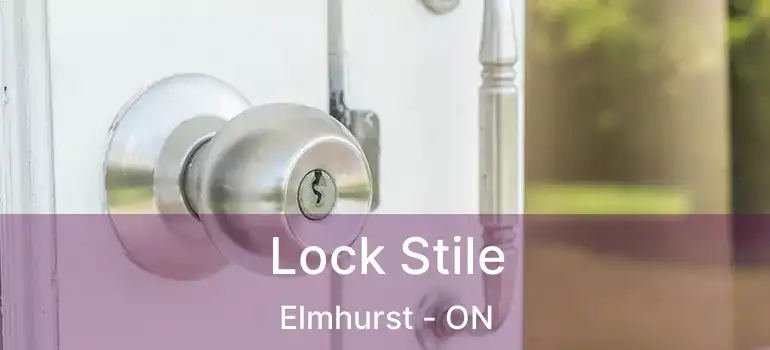  Lock Stile Elmhurst - ON