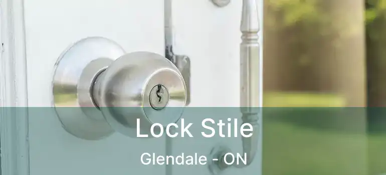  Lock Stile Glendale - ON