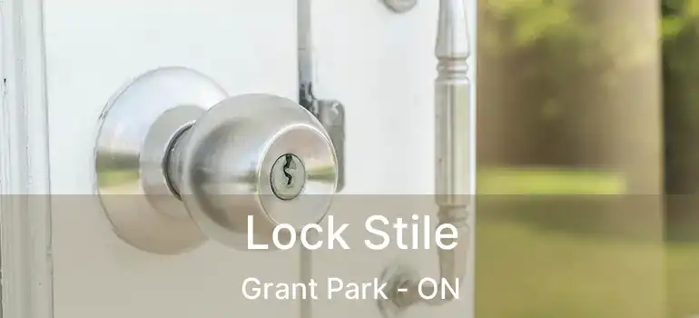  Lock Stile Grant Park - ON