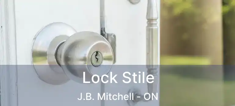 Lock Stile J.B. Mitchell - ON