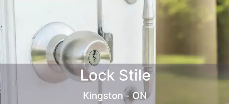  Lock Stile Kingston - ON