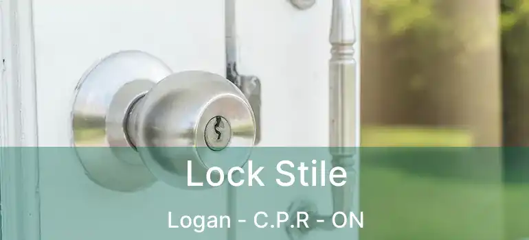  Lock Stile Logan - C.P.R - ON