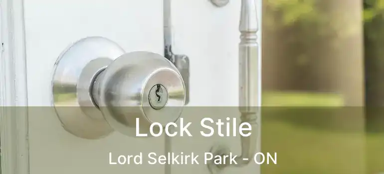  Lock Stile Lord Selkirk Park - ON