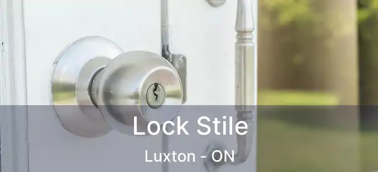  Lock Stile Luxton - ON