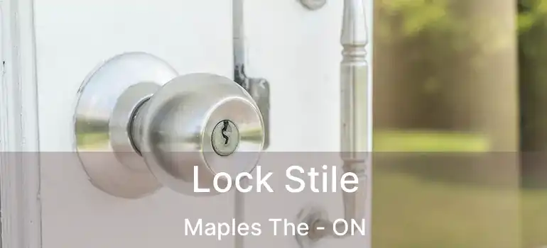  Lock Stile Maples The - ON