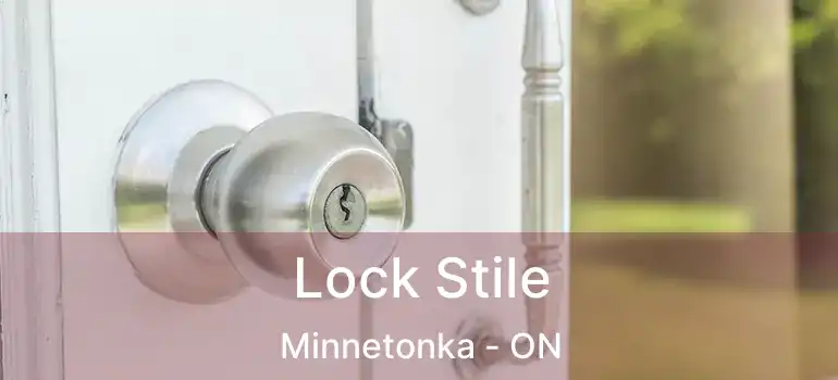  Lock Stile Minnetonka - ON