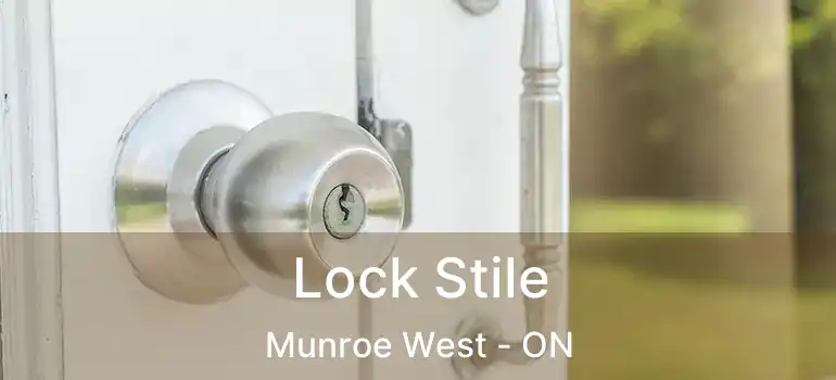  Lock Stile Munroe West - ON