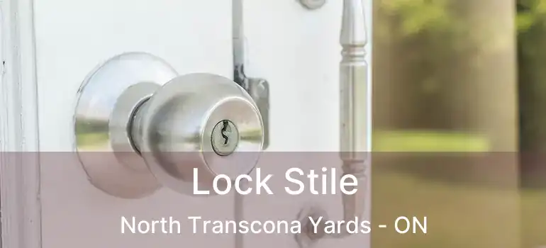  Lock Stile North Transcona Yards - ON