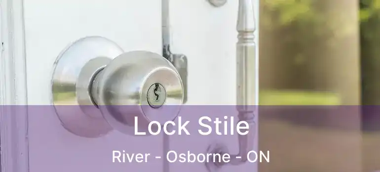 Lock Stile River - Osborne - ON