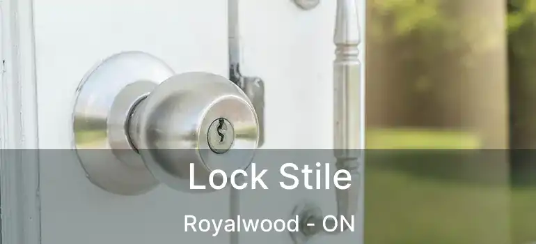  Lock Stile Royalwood - ON