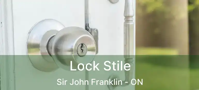  Lock Stile Sir John Franklin - ON