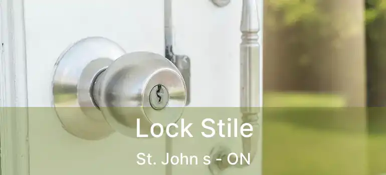  Lock Stile St. John s - ON