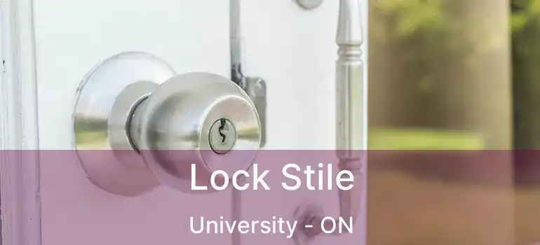  Lock Stile University - ON