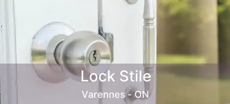  Lock Stile Varennes - ON