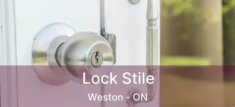  Lock Stile Weston - ON