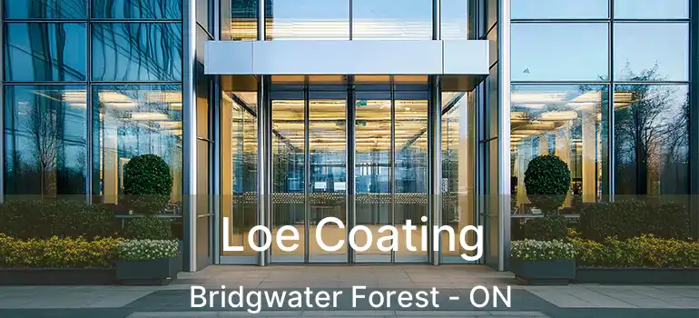 Loe Coating Bridgwater Forest - ON