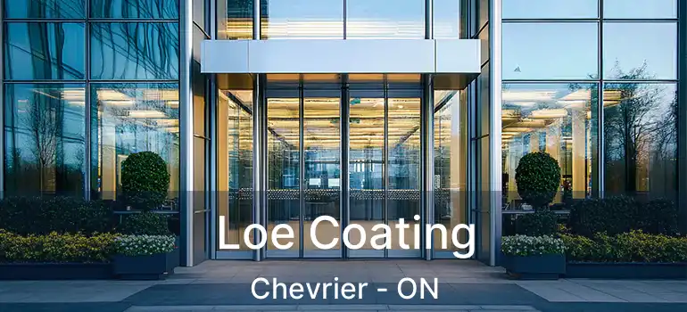  Loe Coating Chevrier - ON
