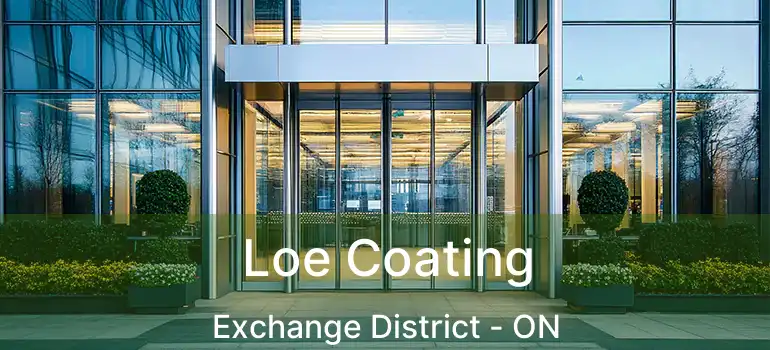  Loe Coating Exchange District - ON