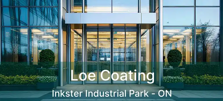  Loe Coating Inkster Industrial Park - ON