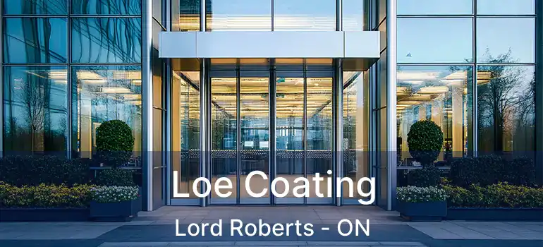  Loe Coating Lord Roberts - ON