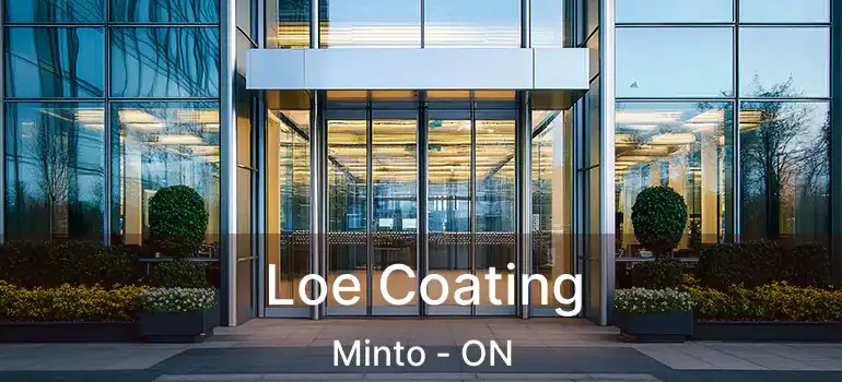 Loe Coating Minto - ON