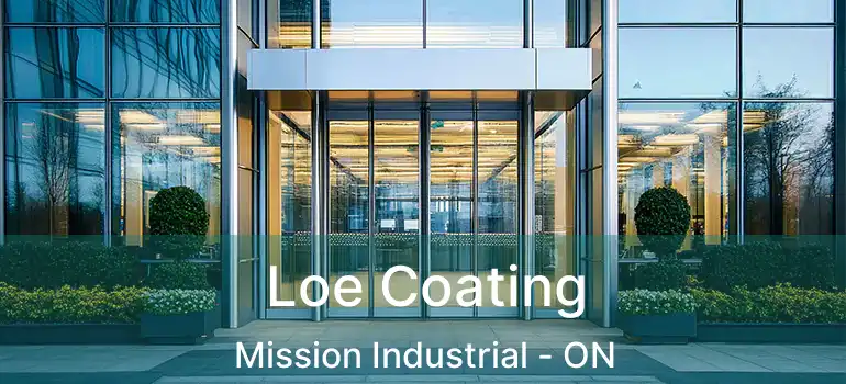  Loe Coating Mission Industrial - ON