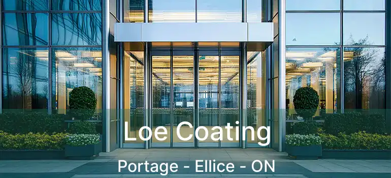  Loe Coating Portage - Ellice - ON