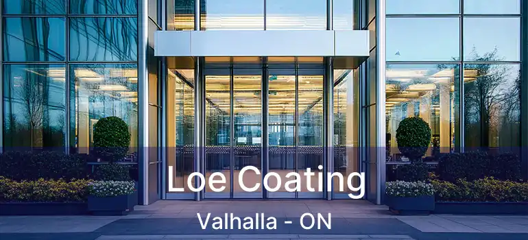  Loe Coating Valhalla - ON