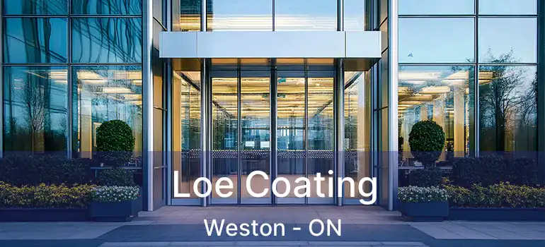  Loe Coating Weston - ON