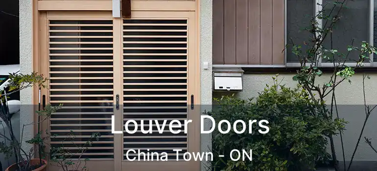  Louver Doors China Town - ON