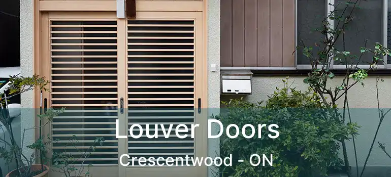  Louver Doors Crescentwood - ON