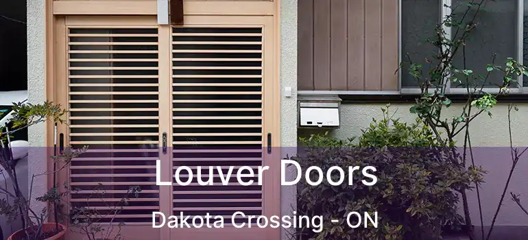  Louver Doors Dakota Crossing - ON