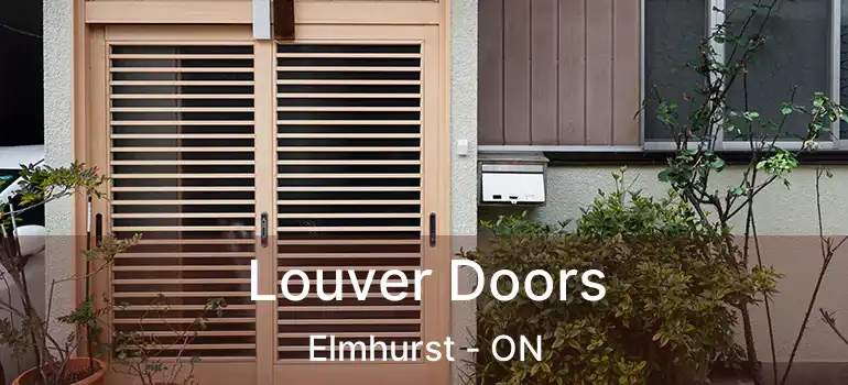  Louver Doors Elmhurst - ON