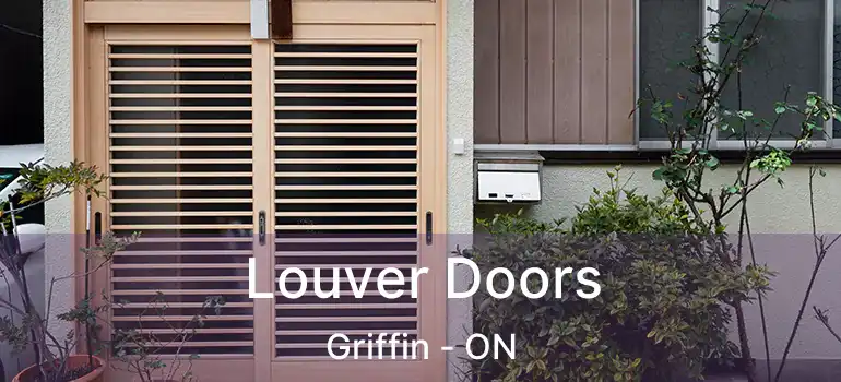  Louver Doors Griffin - ON