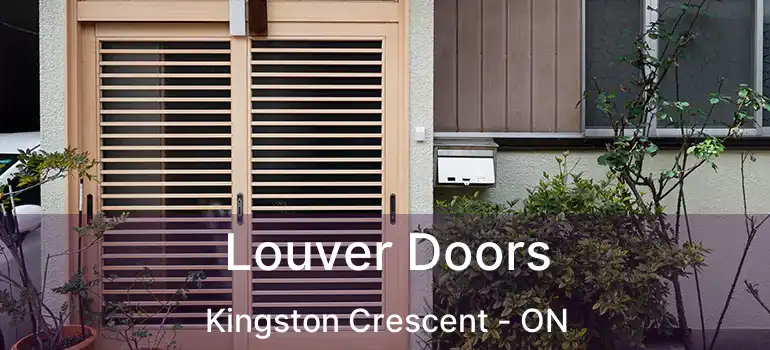  Louver Doors Kingston Crescent - ON