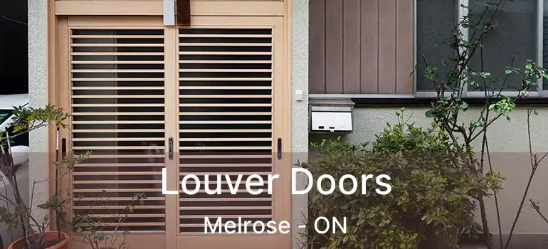  Louver Doors Melrose - ON