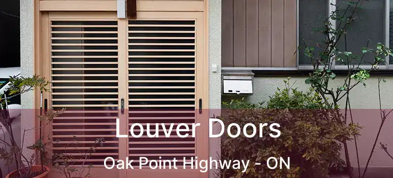  Louver Doors Oak Point Highway - ON