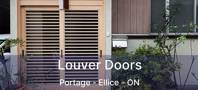  Louver Doors Portage - Ellice - ON