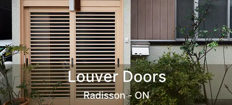  Louver Doors Radisson - ON