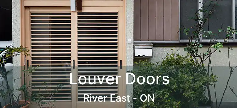  Louver Doors River East - ON