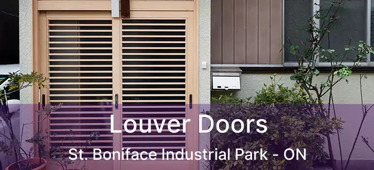  Louver Doors St. Boniface Industrial Park - ON