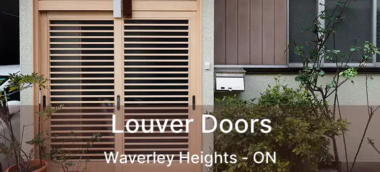  Louver Doors Waverley Heights - ON